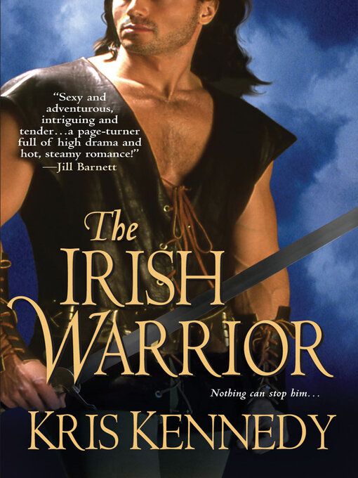 Title details for The Irish Warrior by Kris Kennedy - Available